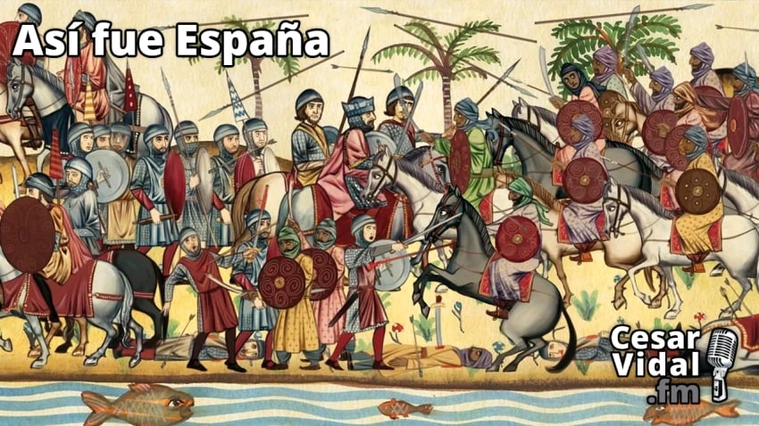 Así fue España: Los árabes llegan a España (XIII): De Guadalete a Covadonga (I): el avance por Andalucía - 10/04/23