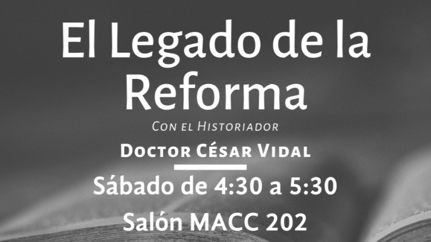 Conferencia: El Legado de la Reforma