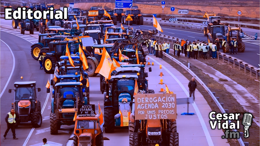Editorial: El campo español se suma a las protestas del campo europeo - 07/02/24El editorial de César Vidal.