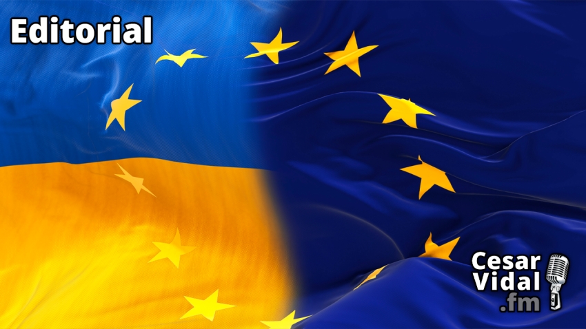 Editorial: Si Ucrania entra en la Unión Europea... - 11/10/23