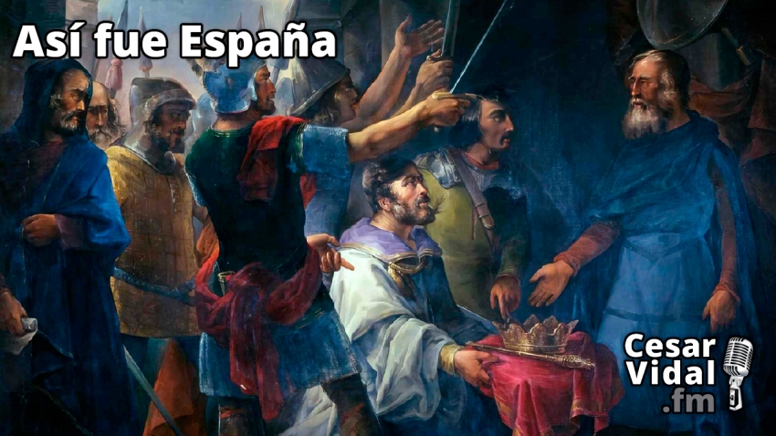 Así fue España: Monarquía y Sociedad Visigoda (VIII): Wamba - 07/11/22